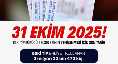 Eski Tip Sürücü Belgelerinde Son Tarih 31 Ekim 2025
