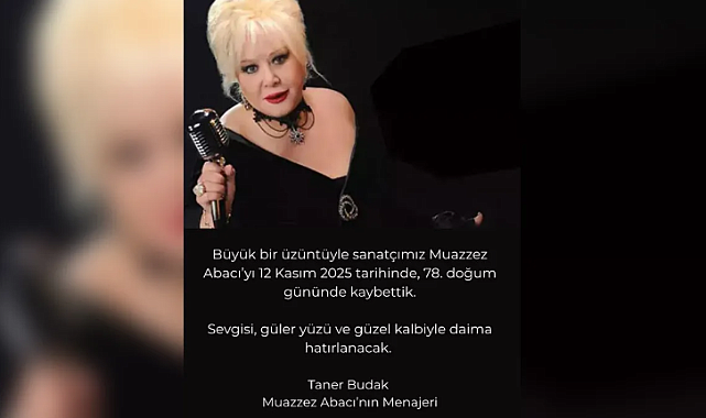 Usta Sanatçı Muazzez Abacı Hayatını Kaybetti