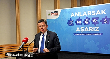 Osmangazi Belediyesi'nden 3 Aralık Dünya Engelliler Günü'nde Anlamlı Program